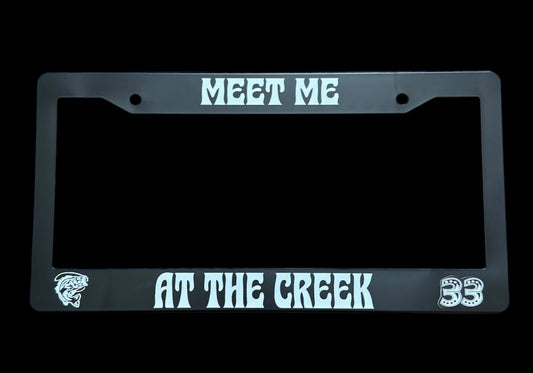 License Plate Frame - Meet Me at the Creek